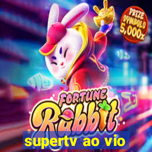 supertv ao vio